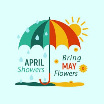 April Showers and May Flowers
